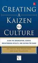 McGraw-Hill - CREATING A KAIZEN CULTURE Handbook, 1st Edition - by Jon Miller, Mike Wroblewski & Jaime Villafuerte, McGraw-Hill, 2013 - Caliber Tooling