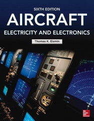 McGraw-Hill - AIRCRAFT ELECTRICITY AND ELECTRONICS Handbook, 6th Edition - by Thomas Eismin, McGraw-Hill, 2013 - Caliber Tooling