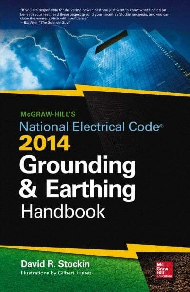 McGraw-Hill - MCGRAW-HILLS NEC 2014 GROUNDING AND EARTHING HANDBOOK - by David Stockin, McGraw-Hill, 2014 - Caliber Tooling