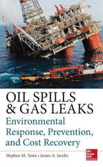 McGraw-Hill - OIL SPILL AND GAS LEAK EMERGENCY RESPONSE AND PREVENTION Handbook, 1st Edition - by Stephen Testa & James Jacobs, McGraw-Hill, 2014 - Caliber Tooling