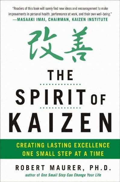 McGraw-Hill - SPIRIT OF KAIZEN Handbook, 1st Edition - by Bob Maurer, Robert Maurer & Leigh Ann Hirschman, McGraw-Hill, 2012 - Caliber Tooling