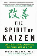 McGraw-Hill - SPIRIT OF KAIZEN Handbook, 1st Edition - by Bob Maurer, Robert Maurer & Leigh Ann Hirschman, McGraw-Hill, 2012 - Caliber Tooling