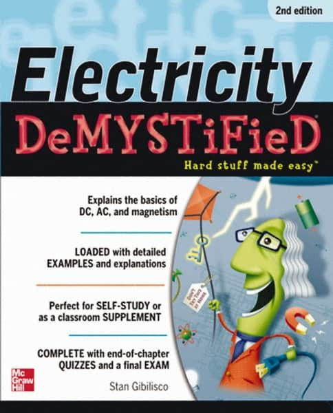 McGraw-Hill - ELECTRICITY DEMYSTIFIED Handbook, 2nd Edition - by Stan Gibilisco, McGraw-Hill, 2012 - Caliber Tooling