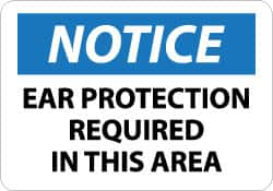 NMC - "Notice - Ear Protection Required in This Area", 10" Long x 14" Wide, Pressure-Sensitive Vinyl Safety Sign - Rectangle, 0.004" Thick, Use for Accident Prevention - Caliber Tooling