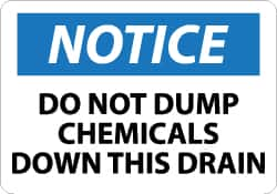 NMC - "Notice - Do Not Dump Chemicals Down This Drain", 7" Long x 10" Wide, Rigid Plastic Safety Sign - Rectangle, 0.05" Thick, Use for Accident Prevention - Caliber Tooling