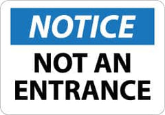 NMC - "Notice - Not An Entrance", 10" Long x 14" Wide, Aluminum Safety Sign - Rectangle, 0.04" Thick, Use for Security & Admittance - Caliber Tooling