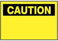 NMC - "Caution - Blank No Legend", 7" Long x 10" Wide, Rigid Plastic Safety Sign - Rectangle, 0.05" Thick, Use for Accident Prevention - Caliber Tooling