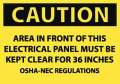 NMC - "Caution - Area in Front of This Electrical Panel Must Be Kept Clear for 36 Inches - OSHA-NEC Regulations", 7" Long x 10" Wide, Rigid Plastic Safety Sign - Rectangle, 0.05" Thick, Use for Accident Prevention - Caliber Tooling