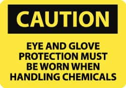 NMC - "Caution - Eye and Glove Protection Must Be Worn When Handling Chemicals", 10" Long x 14" Wide, Rigid Plastic Safety Sign - Rectangle, 0.05" Thick, Use for Accident Prevention - Caliber Tooling