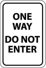 NMC - "One Way - Do Not Enter", 12" Wide x 18" High, Aluminum Traffic Control Signs - 0.08" Thick, Black on White, Engineer Grade Reflectivity, Rectangle, Post Mount - Caliber Tooling