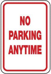 NMC - "No Parking Anytime", 12" Wide x 18" High, Aluminum No Parking & Tow Away Signs - 0.08" Thick, Red on White, Engineer Grade Reflectivity, Rectangle, Post Mount - Caliber Tooling