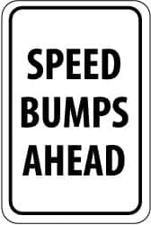 NMC - "Speed Bumps Ahead", 12" Wide x 18" High, Aluminum Construction Roadway Signs - 0.04" Thick, Black on White, Rectangle, Wall Mount - Caliber Tooling