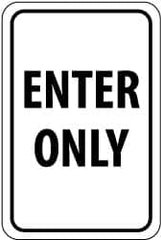 NMC - "Enter Only", 12" Wide x 18" High, Aluminum Parking Lot Traffic Signs - 0.08" Thick, Black on White, Engineer Grade Reflectivity, Rectangle, Post Mount - Caliber Tooling