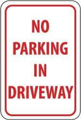 NMC - "No Parking in Driveway", 12" Wide x 18" High, Aluminum No Parking & Tow Away Signs - 0.04" Thick, Red on White, Rectangle, Wall Mount - Caliber Tooling