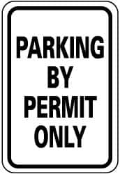 NMC - "Parking by Permit Only", 12" Wide x 18" High, Aluminum Parking Lot Traffic Signs - 0.063" Thick, Black on White, Rectangle, Post Mount - Caliber Tooling