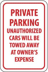 NMC - "Private Parking - Unauthorized Cars Will Be Towed Away at Owner's Expense", 12" Wide x 18" High, Aluminum No Parking & Tow Away Signs - 0.04" Thick, Red on White, Rectangle, Wall Mount - Caliber Tooling