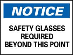 NMC - "Notice - Safety Glasses Required Beyond This Point", 7" Long x 10" Wide, Pressure-Sensitive Vinyl Safety Sign - Rectangle, 0.004" Thick, Use for Accident Prevention - Caliber Tooling