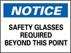 NMC - "Notice - Safety Glasses Required Beyond This Point", 7" Long x 10" Wide, Rigid Plastic Safety Sign - Rectangle, 0.05" Thick, Use for Accident Prevention - Caliber Tooling