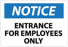 NMC - "Notice - Entrance for Employees Only", 10" Long x 14" Wide, Pressure-Sensitive Vinyl Safety Sign - Rectangle, 0.004" Thick, Use for Security & Admittance - Caliber Tooling