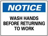 NMC - "Notice - Wash Hands Before Returning to Work", 7" Long x 10" Wide, Rigid Plastic Safety Sign - Rectangle, 0.05" Thick, Use for Restroom, Janitorial & Housekeeping - Caliber Tooling