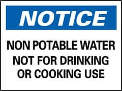 NMC - "Notice - Non-Potable Water - Not for Drinking or Cooking Use", 7" Long x 10" Wide, Pressure-Sensitive Vinyl Safety Sign - Rectangle, 0.004" Thick, Use for Hazardous Materials - Caliber Tooling