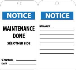 NMC - 3" High x 6" Long, NOTICE - MAINTENANCE DONE, English Safety & Facility Accident Prevention Tag - Tag Header: Notice, 2 Sides, Black, White & Blue Unrippable Vinyl - Caliber Tooling