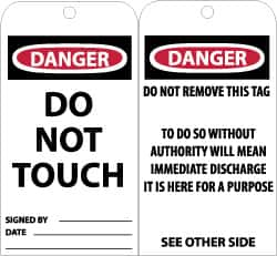 NMC - 3" High x 6" Long, DANGER - DO NOT TOUCH, English Safety & Facility Accident Prevention Tag - Tag Header: Danger, 2 Sides, Black, Red & White Unrippable Vinyl - Caliber Tooling