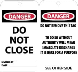 NMC - 3" High x 6" Long, DANGER - DO NOT CLOSE, English Safety & Facility Accident Prevention Tag - Tag Header: Danger, 2 Sides, Black, Red & White Unrippable Vinyl - Caliber Tooling