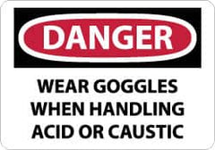 NMC - "Danger - Wear Goggles When Handling Acid or Caustic", 10" Long x 14" Wide, Rigid Plastic Safety Sign - Rectangle, 0.05" Thick, Use for Accident Prevention - Caliber Tooling