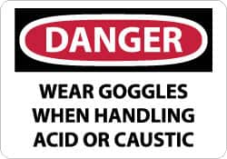 NMC - "Danger - Wear Goggles When Handling Acid or Caustic", 10" Long x 14" Wide, Aluminum Safety Sign - Rectangle, 0.04" Thick, Use for Accident Prevention - Caliber Tooling