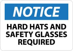 NMC - "Notice - Hard Hats and Safety Glasses Required", 10" Long x 14" Wide, Rigid Plastic Safety Sign - Rectangle, 0.05" Thick, Use for Accident Prevention - Caliber Tooling