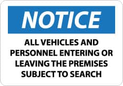 NMC - "Notice - All Vehicles and Personnel Entering or Leaving the Premises Subject to Search", 10" Long x 14" Wide, Rigid Plastic Safety Sign - Rectangle, 0.05" Thick, Use for Security & Admittance - Caliber Tooling