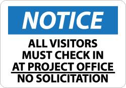 NMC - "Notice - All Visitors Must Check in at Project Office - No Solicitation", 14" Long x 20" Wide, Aluminum Safety Sign - Rectangle, 0.04" Thick, Use for Security & Admittance - Caliber Tooling