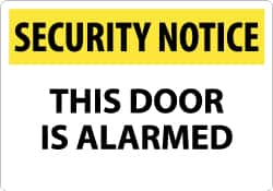 NMC - "Security Notice - This Door Is Alarmed", 14" Long x 20" Wide, Aluminum Safety Sign - Rectangle, 0.04" Thick, Use for Security & Admittance - Caliber Tooling