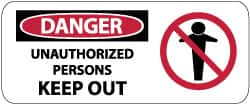 NMC - "Danger - Unauthorized Persons - Keep Out", 7" Long x 17" Wide, Pressure-Sensitive Vinyl Safety Sign - Rectangle, 0.004" Thick, Use for Accident Prevention - Caliber Tooling