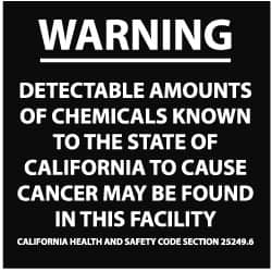 NMC - "Warning - Detectable Amounts of Chemicals Known to the State of California to Cause Cancer May Be Found in and around...", 10" Long x 10" Wide, Pressure-Sensitive Vinyl Safety Sign - Square, 0.004" Thick, Use for Hazardous Materials - Caliber Tooling