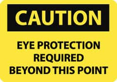 NMC - "Caution - Eye Protection Required Beyond This Point", 7" Long x 10" Wide, Pressure-Sensitive Vinyl Safety Sign - Rectangle, 0.004" Thick, Use for Accident Prevention - Caliber Tooling