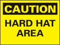 NMC - "Caution - Hard Hat Area", 7" Long x 10" Wide, Pressure-Sensitive Vinyl Safety Sign - Rectangle, 0.004" Thick, Use for Accident Prevention - Caliber Tooling