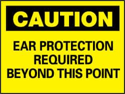 NMC - "Caution - Ear Protection Required Beyond This Point", 10" Long x 14" Wide, Rigid Plastic Safety Sign - Rectangle, 0.05" Thick, Use for Accident Prevention - Caliber Tooling