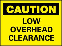 NMC - "Caution - Low Overhead Clearance", 10" Long x 14" Wide, Rigid Plastic Safety Sign - Rectangle, 0.05" Thick, Use for Accident Prevention - Caliber Tooling