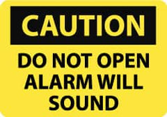 NMC - "Caution - Do Not Open - Alarm Will Sound", 7" Long x 10" Wide, Rigid Plastic Safety Sign - Rectangle, 0.05" Thick, Use for Security & Admittance - Caliber Tooling