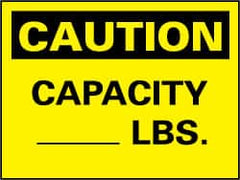 NMC - "Caution - Capacity ______ Lbs", 10" Long x 14" Wide, Rigid Plastic Safety Sign - Rectangle, 0.05" Thick, Use for Accident Prevention - Caliber Tooling