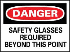 NMC - "Danger - Safety Glasses Required Beyond This Point", 7" Long x 10" Wide, Pressure-Sensitive Vinyl Safety Sign - Rectangle, 0.004" Thick, Use for Accident Prevention - Caliber Tooling