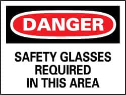 NMC - "Danger - Safety Glasses Required in This Area", 7" Long x 10" Wide, Rigid Plastic Safety Sign - Rectangle, 0.05" Thick, Use for Accident Prevention - Caliber Tooling