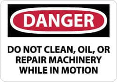 NMC - "Danger - Do Not Clean, Oil or Repair Machinery While in Motion", 7" Long x 10" Wide, Pressure-Sensitive Vinyl Safety Sign - Rectangle, 0.004" Thick, Use for Accident Prevention - Caliber Tooling