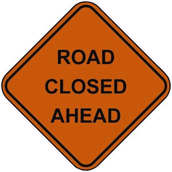 PRO-SAFE - "Road Closed Ahead", 48" Wide x 48" High, Nylon Construction Roadway Signs - Orange, Square, Sign Stand Mount - Caliber Tooling