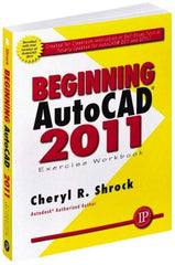 Industrial Press - Exercise Workbook for Advanced AutoCAD 2011 Publication, 1st Edition - by Cheryl R. Shrock, Industrial Press, 2010 - Caliber Tooling