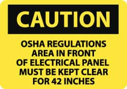 NMC - "Caution - OSHA Regulations - Area in Front of Electrical Panel Must Be Kept Clear for 42 Inches", 10" Long x 14" Wide, Pressure-Sensitive Vinyl Safety Sign - Rectangle, 0.004" Thick, Use for Accident Prevention - Caliber Tooling