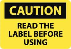 NMC - "Caution - Read the Label Before Using", 10" Long x 14" Wide, Pressure-Sensitive Vinyl Safety Sign - Rectangle, 0.004" Thick, Use for Accident Prevention - Caliber Tooling