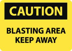 NMC - "Caution - Blasting Area - Keep Away", 10" Long x 14" Wide, Rigid Plastic Safety Sign - Rectangle, 0.05" Thick, Use for Accident Prevention - Caliber Tooling